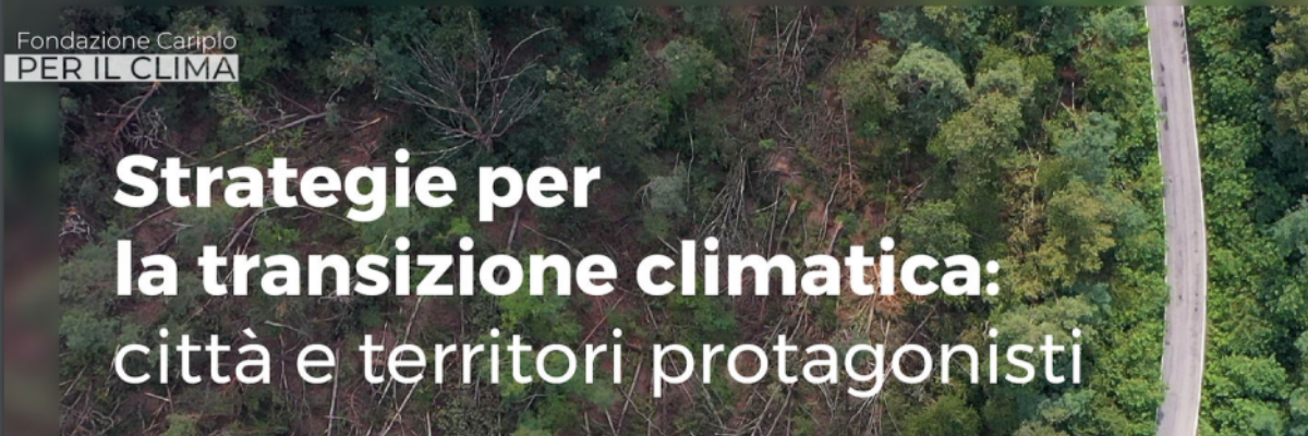 Strategie per la transizione climatica: città e territori protagonisti