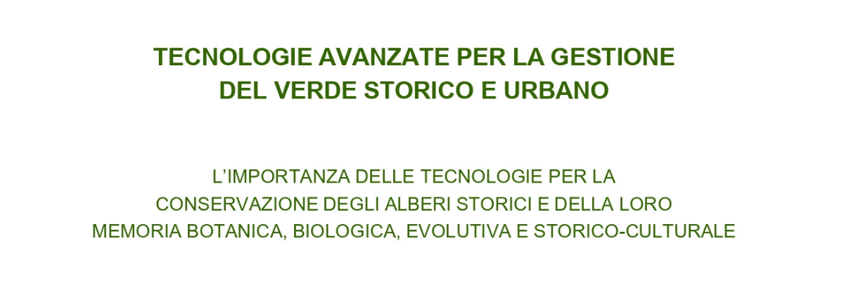 Tecnologie avanzate per la gestione del verde storico e urbano